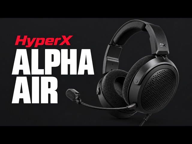 HyperX Alpha Air / An Open Back Gaming Headset!