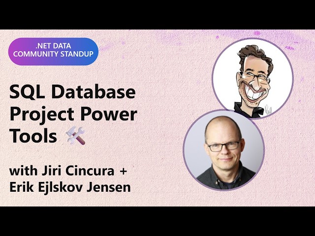 .NET Data Community Standup: SQL Database Project Power Tools