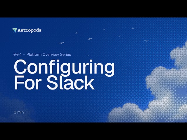 Configuring For Slack