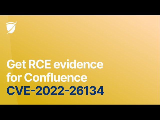 Get RCE evidence for Confluence (CVE-2022-26134)