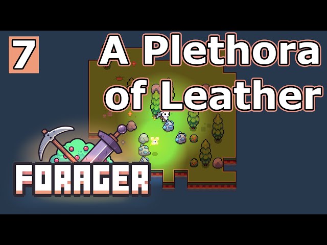 A Plethora of Leather - Forager Ep 7