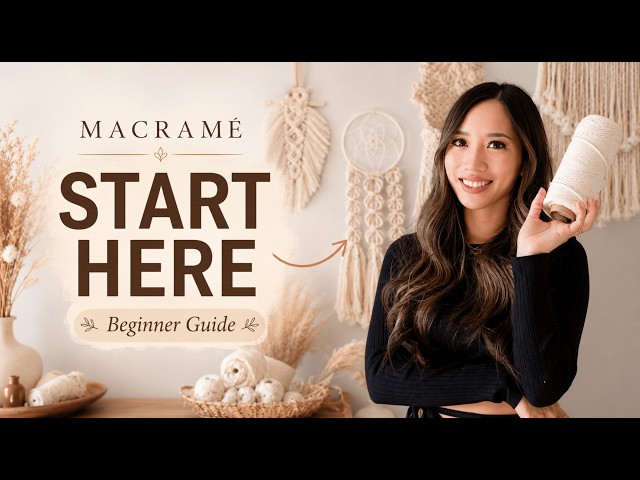 Macrame for Beginners: Everything You Need to Get Started