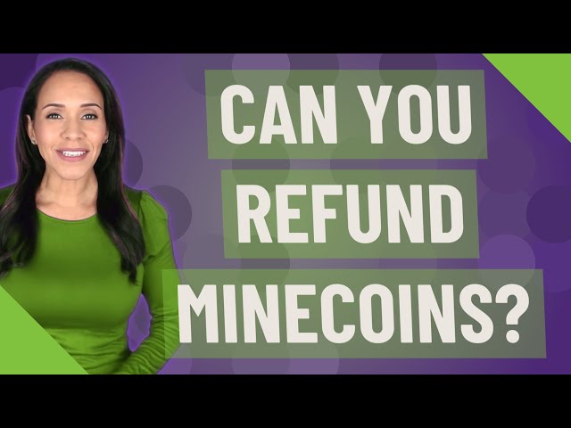 Can you refund Minecoins?