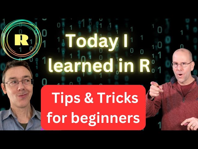 Today I learned in R: tips and tricks for better coding and R programming