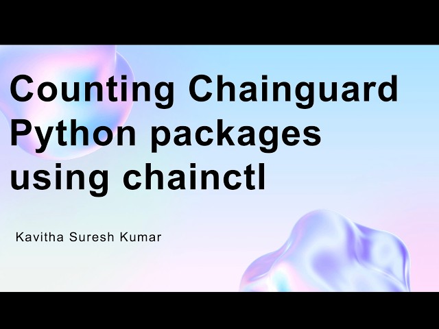 Counting Chainguard Python packages using chainctl