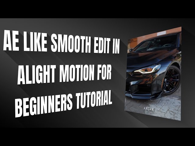 AE LIKE SMOOTH EDIT ALIGHT MOTION FOR BEGINNER'S TUTORIAL | ALIGHT MOTION TUTORIAL |
