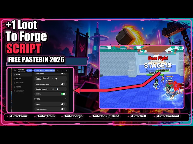 +1 Loot To Forge Script 2026 🔥 Auto Farm + Auto Train (FREE PASTEBIN)