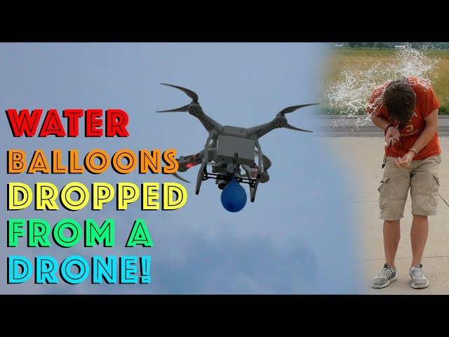 DROPPING WATER BALLOONS FROM A DRONE!