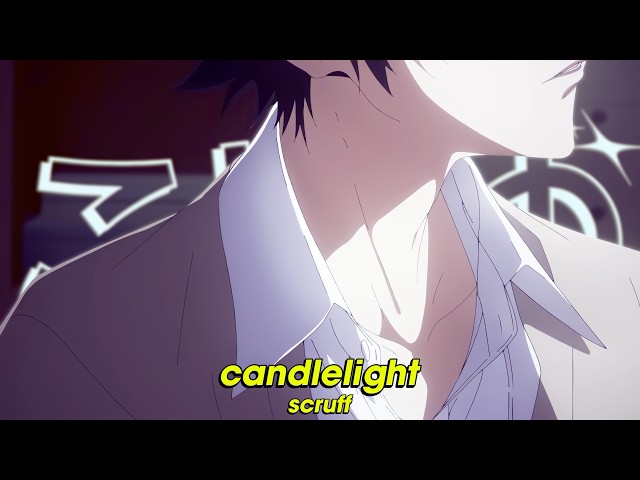 scruff - candlelight (Lyrics)