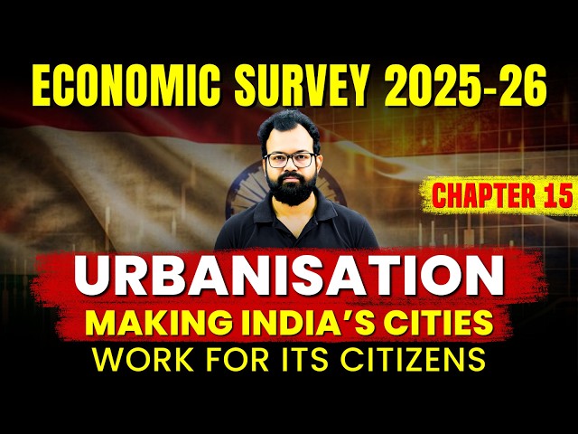 Economic Survey 2025-26 by Sanat Sir | Chapter 15
