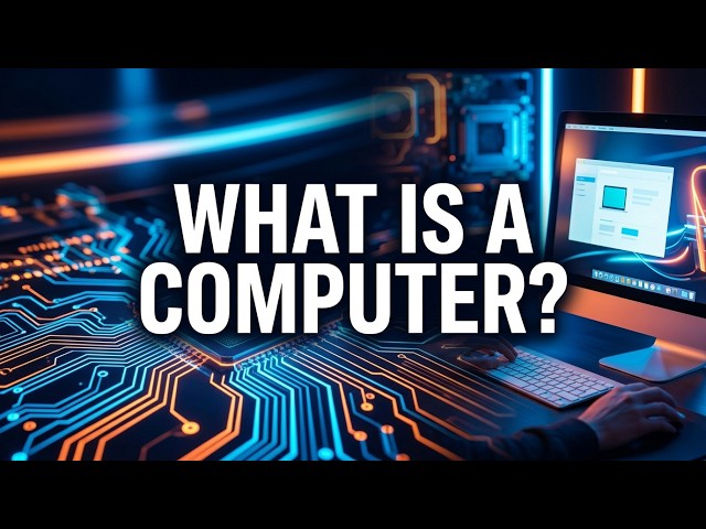 Master Computer Basics | What Is a Computer?
