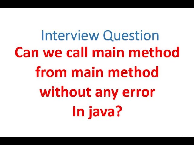 Call main method from main method without any error in java - Hindi