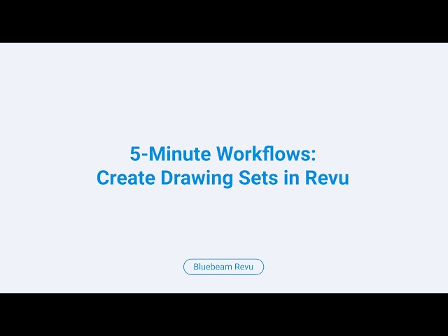 Bluebeam 5-Minute Workflows: Creating Drawing Sets in Revu