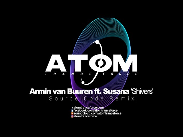 Armin van Buuren feat. Susana - Shivers (Source Code Remix) 2026 Atom Trance Force | Hardtrance
