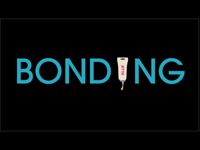How to bond