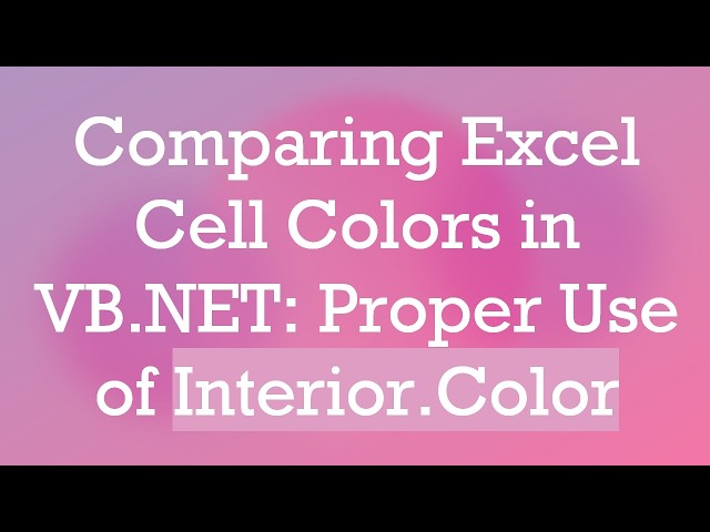 Comparing Excel Cell Colors in VB.NET: Proper Use of Interior.Color