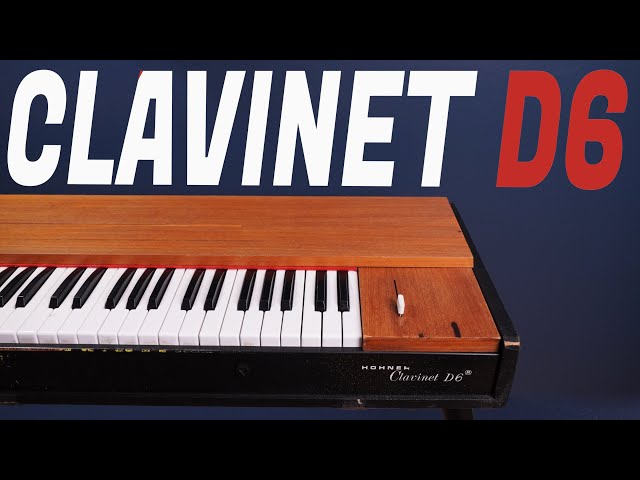 Your Guide To: The Hohner Clavinet D6