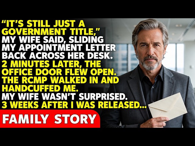 "It's Still Just a Government Title," My Wife Said—Then the RCMP Walked Into Her Office. STORIES