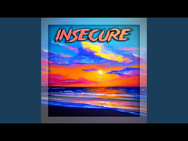 Insecure