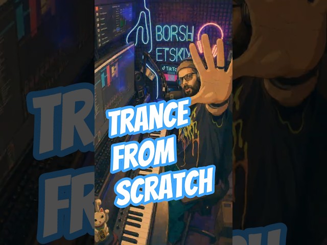 TRANCE form SCRATCH!