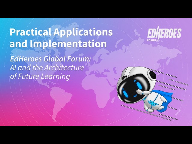 AI and the Architecture of Future Learning | Practical Applications and Implementation