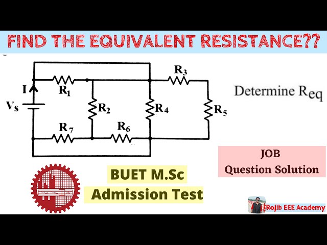 09-Equivalent Resistance of Circuit - Resistors In Series and Parallel Combinations