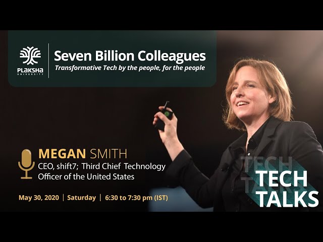 Plaksha Tech Talks #4 | Seven Billion Colleagues: Transformative Tech by the People, for the People