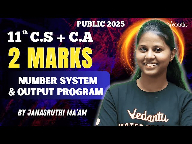 11th Computer Science | 2 Marks Number System & Output Program | Public Exam 2025