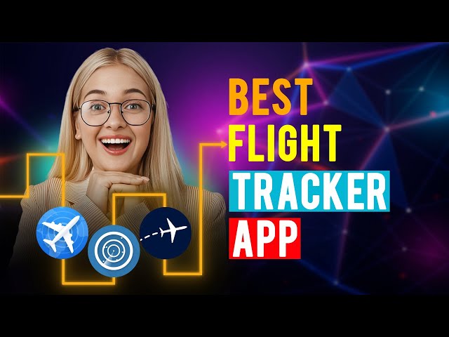 Best Flight Tracker App: iPhone & Android (Which is the Best Flight Tracker App?)