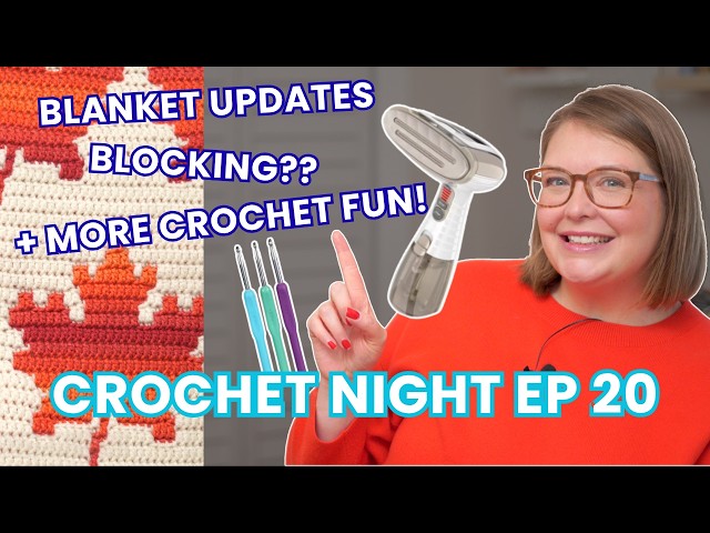 Crochet Night 🧶 Mosaic Blanket Updates, Blocking Crochet Projects, Fingerless Gloves & More! Ep 20