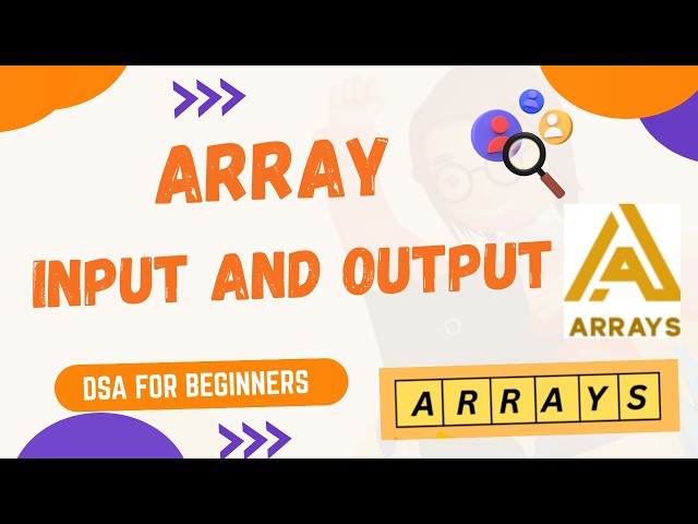 How to Take Array Input & Print Array Output  | DSA for Beginners