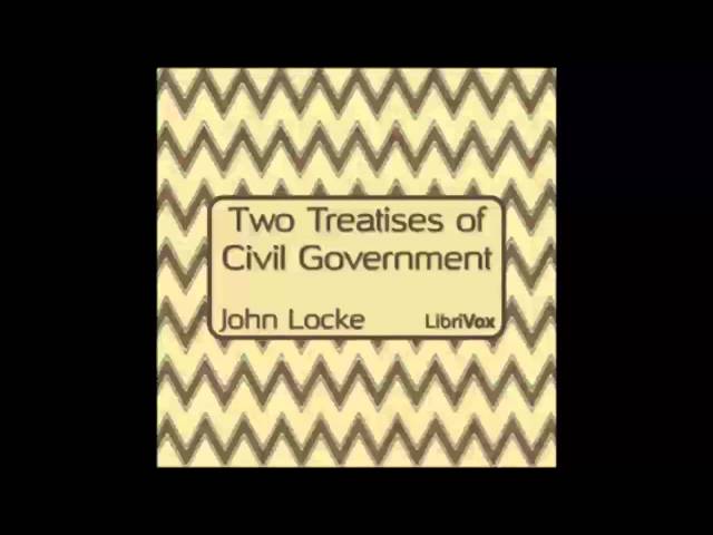 Two Treatises of Civil Government (FULL Audiobook)