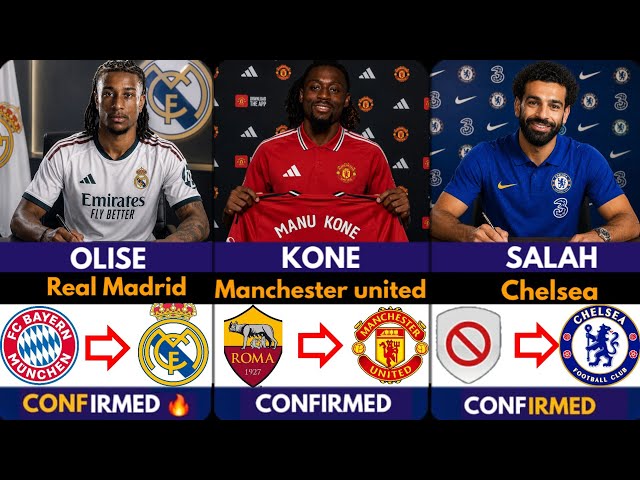 🚨LATEST CONFIRMED TRANSFER NEWS AND RUMOURS TRANSFER NEWS SUMMER 2026| ✅️ Salah 🔥, Kone 🤪 , Olise ✅️