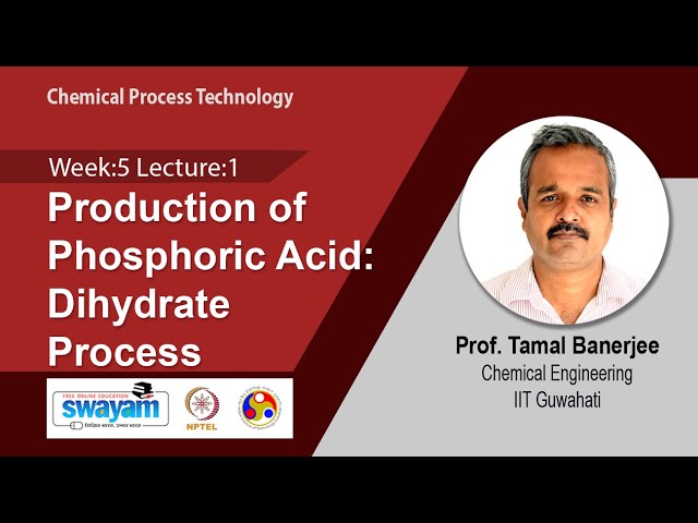 Lec 16: Production of Phosphoric Acid: Dihydrate Process​