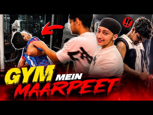 Maar Peet Hogyi Gym Me Kalesh 