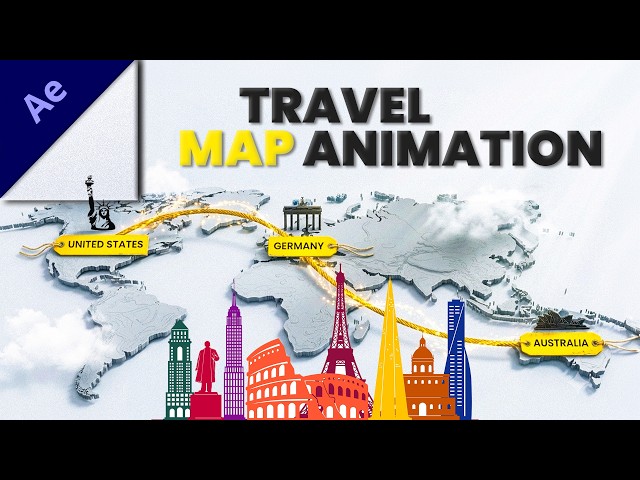 How to Animate a 3D Travel Map in After Effects