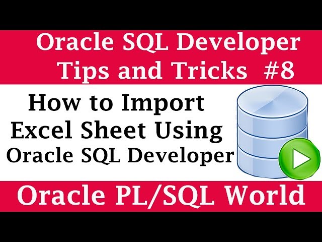How to Import data from Excel to Oracle Database using SQL Developer | SQL Developer Tips and Tricks