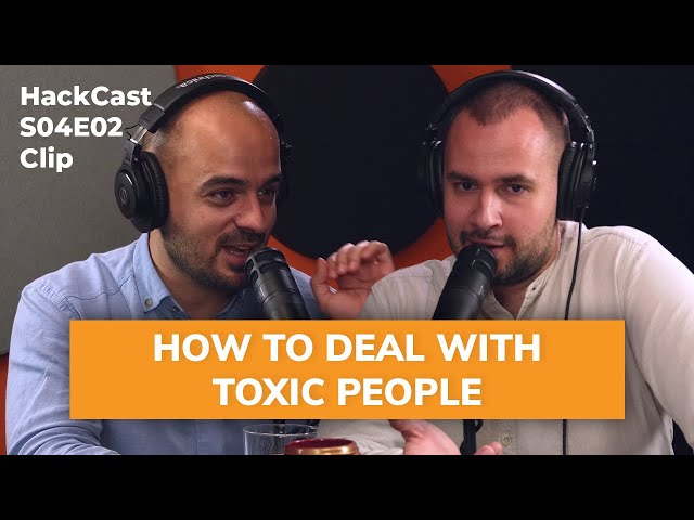 Dealing with toxic people at the company | HackCast S04E02 Clips