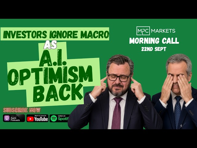 Investors Brush Aside Macro in Favour of AI Optimism