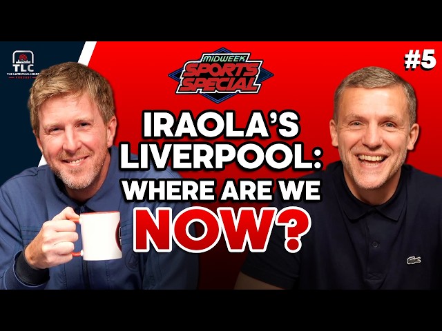Iraola’s Liverpool: Where Are We Now? | Midweek Sports Special #5