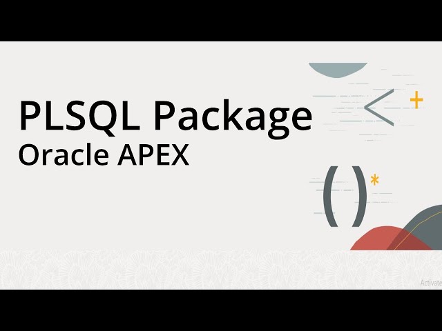 Oracle APEX PL/SQL Tutorial: Building Dynamic Processes and Packages