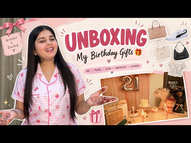 I Got SO MANY Birthday Gifts 😭 | Unboxing🎁✨ | MK, PUMA, ALDO, MIRAGGIO & MORE!