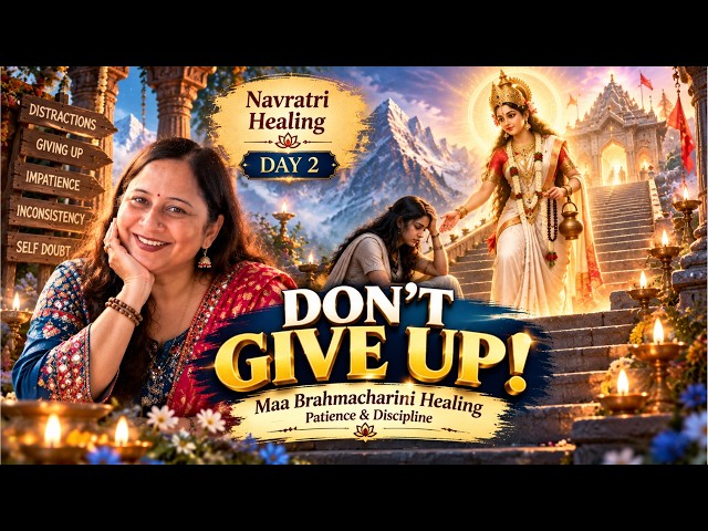 Har Kaam Adhoora Chhod Dete Ho? 😔 | Maa Brahmacharini Healing for Patience & Discipline | Day 2