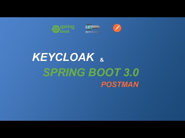 Keycloak integration with Spring boot 3 for beginners, and test using Postman | The complete Guide