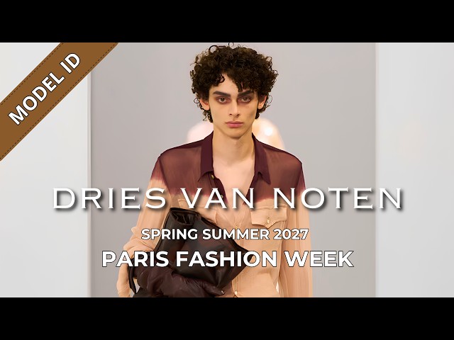 Dries van Noten Men's Spring Summer 2027 Fashion Show Model ID | Paris Fashion Week