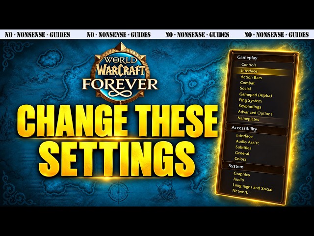 WoW Forever Settings Every Beginner Should Change First - No-Nonsense Guide - World of Warcraft