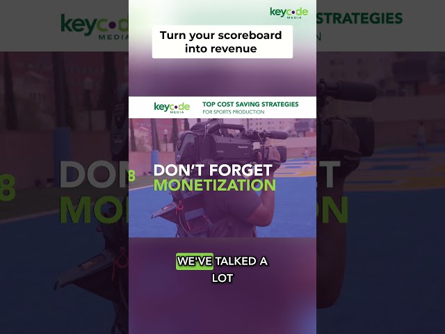 Don't Forget to Monetize Your Sports Productions