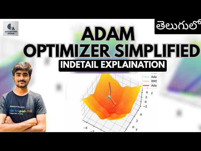 Tutorial-45:Adam optimizer explained in detail | Simplified | Deep Learning |Telugu