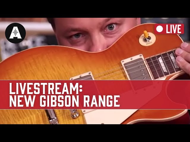 Livestream: New Gibson Les Paul Standards - First Reaction, Hidden Features & Amazing Flame Tops!