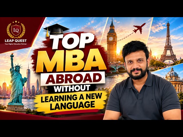 Top MBA Abroad Without Learning New Language | Leap Quest Webinar